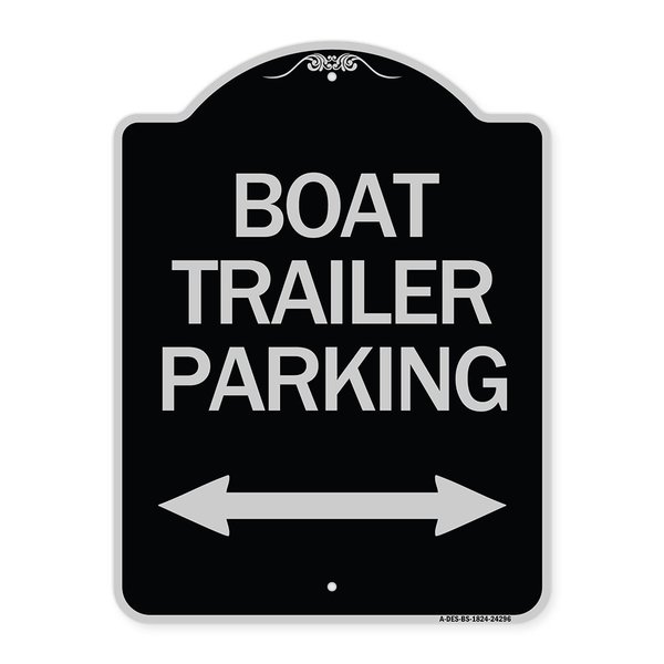 Signmission Boat Trailer Parking W/ Bidirectional Arrow Heavy-Gauge Aluminum Sign, 24" x 18", BS-1824-24296 A-DES-BS-1824-24296